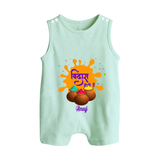 Happy Holi - Bindaas, Holi Hai With Our Customized Romper Suit For Babies With Name - MINT GREEN - 0 - 5 Months Old (Chest 18")