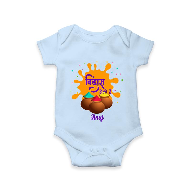 Happy Holi - Bindaas, Holi Hai With Our Customized Romper For Babies With Name - BABY BLUE - 0 - 3 Months Old (Chest 16")