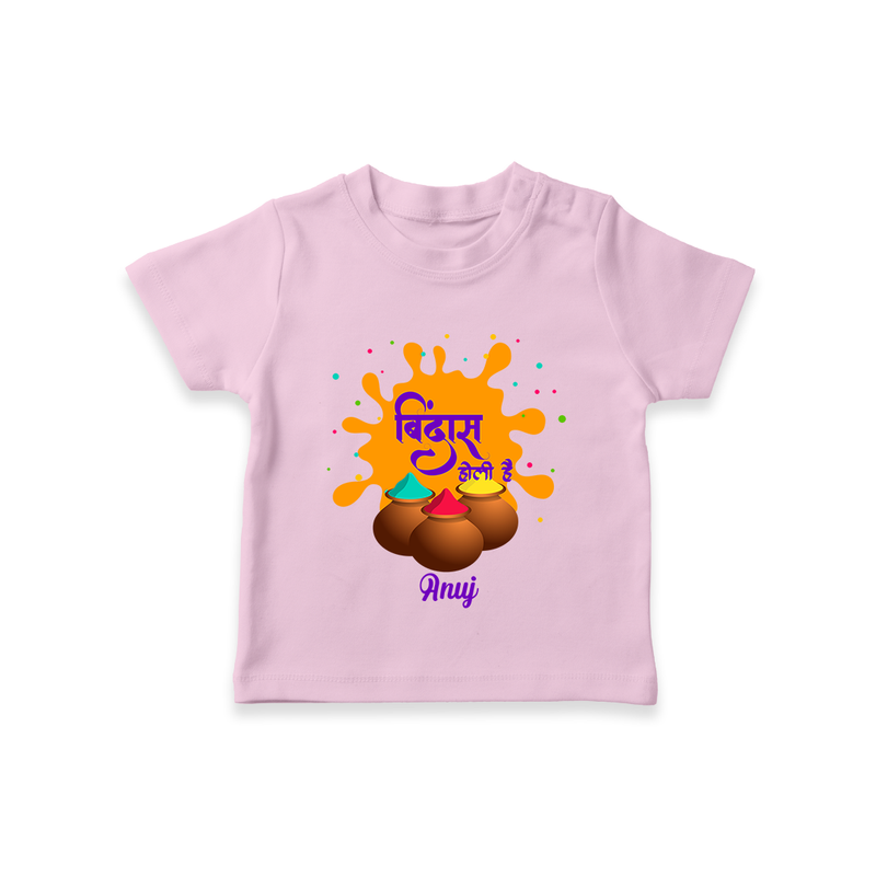 Happy Holi - Bindaas, Holi Hai With Our Customized T-Shirt For Kids With Name - PINK - 0-5 Months Old (Chest 17")