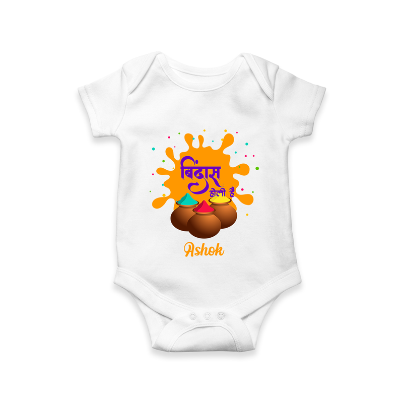 Happy Holi - Bindaas, Holi Hai With Our Customized Romper For Babies With Name - WHITE - 0 - 3 Months Old (Chest 16")