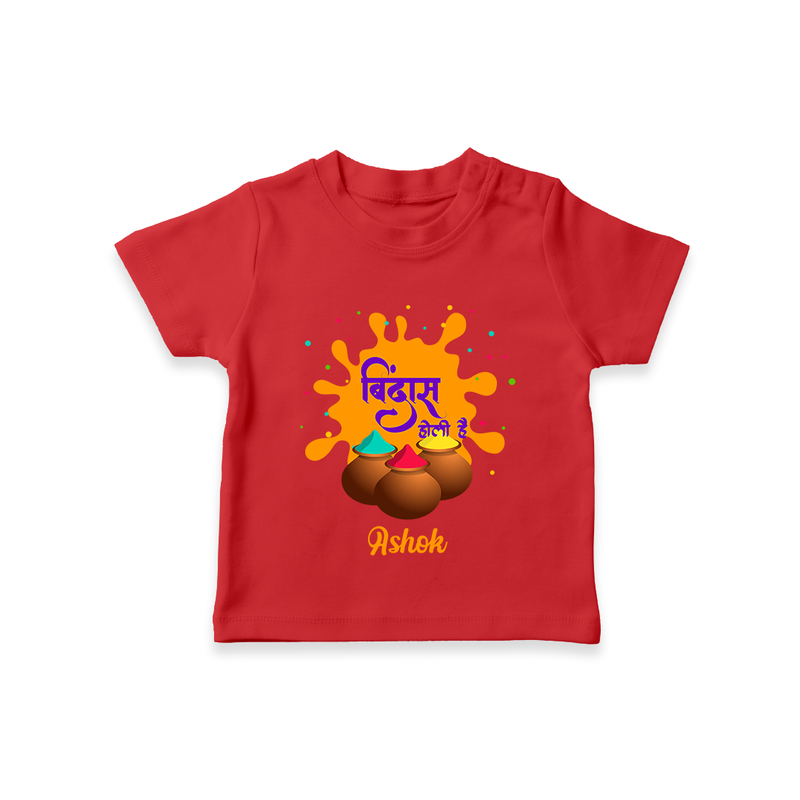 Happy Holi - Bindaas, Holi Hai With Our Customized T-Shirt For Kids With Name - RED - 0-5 Months Old (Chest 17")