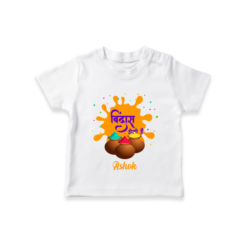 Happy Holi - Bindaas, Holi Hai With Our Customized T-Shirt For Kids With Name - WHITE - 0-5 Months Old (Chest 17")