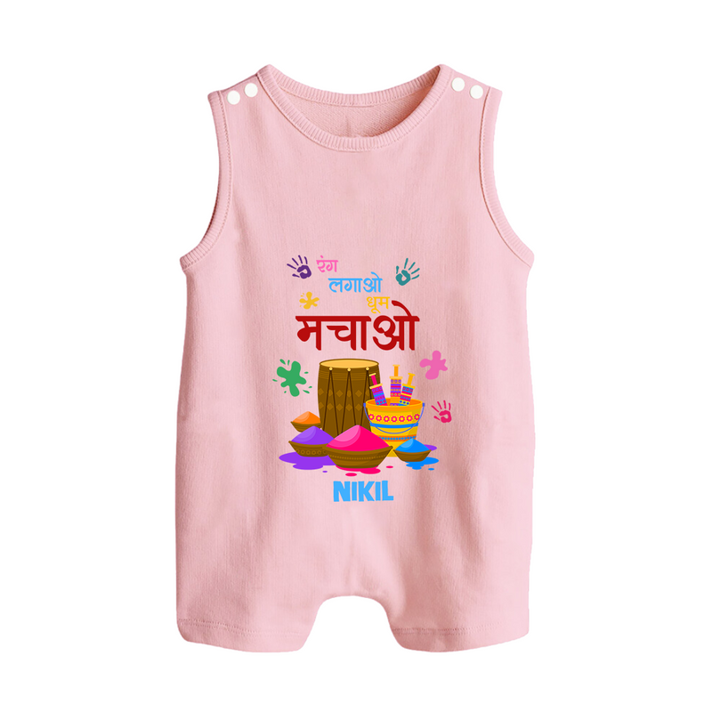 Happy Holi - Rang Lagao, Dhoom Machao With Our Customized Romper Suit For Babies With Name - BABY PINK - 0 - 5 Months Old (Chest 18")