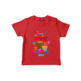 “Rang Lagao Nachao” Personalized Holi Kids T-Shirt - RED - 0-5 Months Old (Chest 17")
