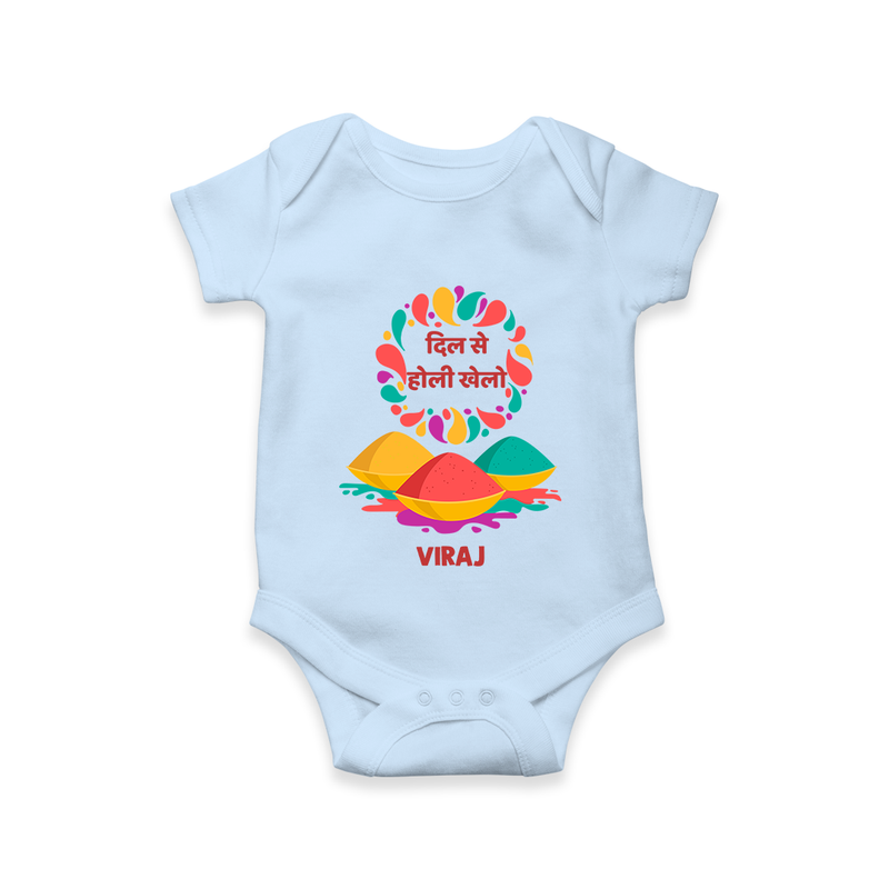 Happy Holi - Dil Se Holi Khelo With Our Customized Romper For Babies With Name - BABY BLUE - 0 - 3 Months Old (Chest 16")