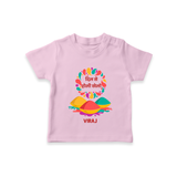 “Dil Se Holi Khelo” Personalized Kids T-Shirt - BABY PINK - 0-5 Months Old (Chest 17")