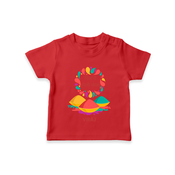 “Dil Se Holi Khelo” Personalized Kids T-Shirt - RED - 0-5 Months Old (Chest 17")