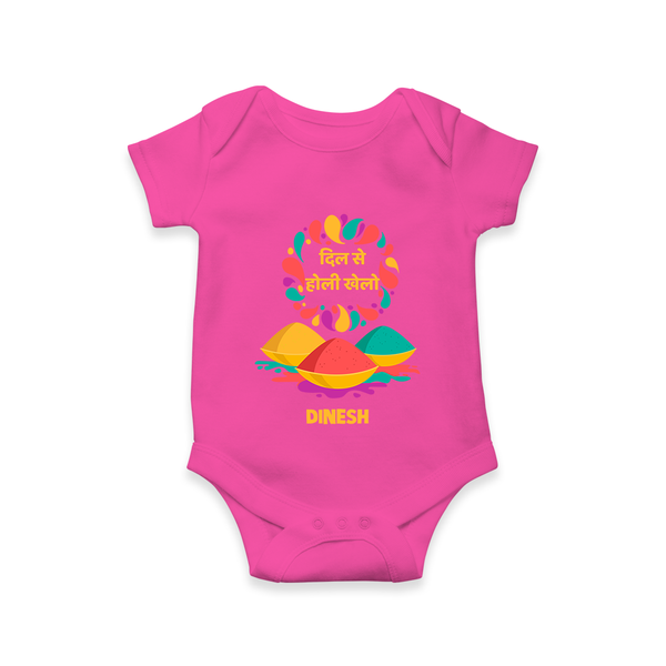 “Dil Se Holi Khelo” Personalized Kids Romper - HOT PINK - New Born (Chest 14")
