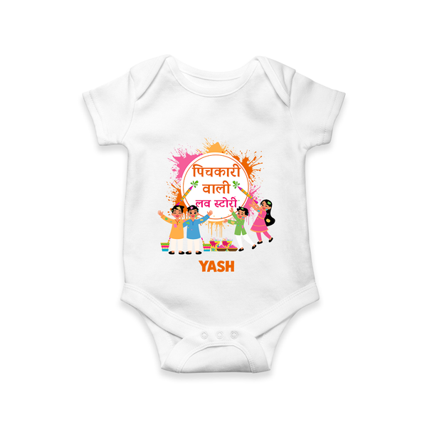 Happy Holi - Pichkari Wali Love Story With Our Customized Romper For Babies With Name - WHITE - 0 - 3 Months Old (Chest 16")