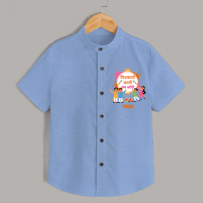 Happy Holi - Pichkari Wali Love Story With Our Customized Shirt For Kids With Name - SKY BLUE - 0 - 6 Months Old (Chest 23")