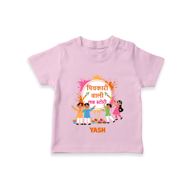 Happy Holi - Pichkari Wali Love Story With Our Customized T-Shirt For Kids With Name - PINK - 0-5 Months Old (Chest 17")