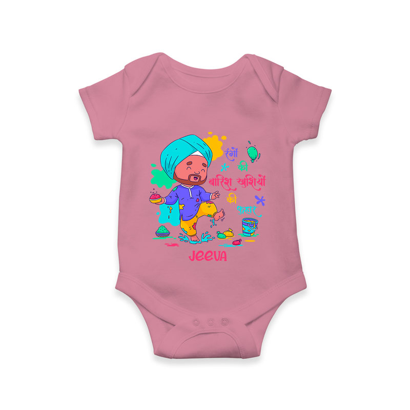 Happy Holi - Rangon Ki Baarish, Khushiyon Ki Fuhar With Our Customized Romper For Babies With Name - ONION - 0 - 3 Months Old (Chest 16")