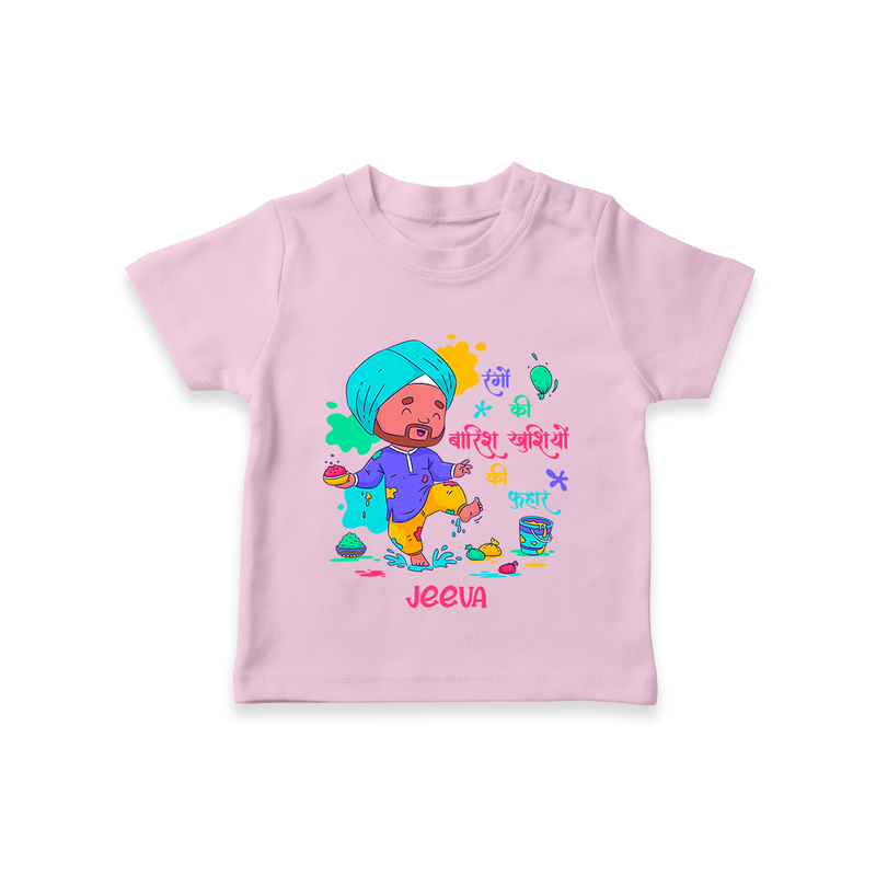 Happy Holi - Rangon Ki Baarish, Khushiyon Ki Fuhar With Our Customized T-Shirt For Kids With Name - PINK - 0-5 Months Old (Chest 17")