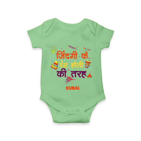 Happy Holi - Zindagi Ke Rang, Holi Ki Tarah With Our Customized Romper For Babies With Name - GREEN - 0 - 3 Months Old (Chest 16")