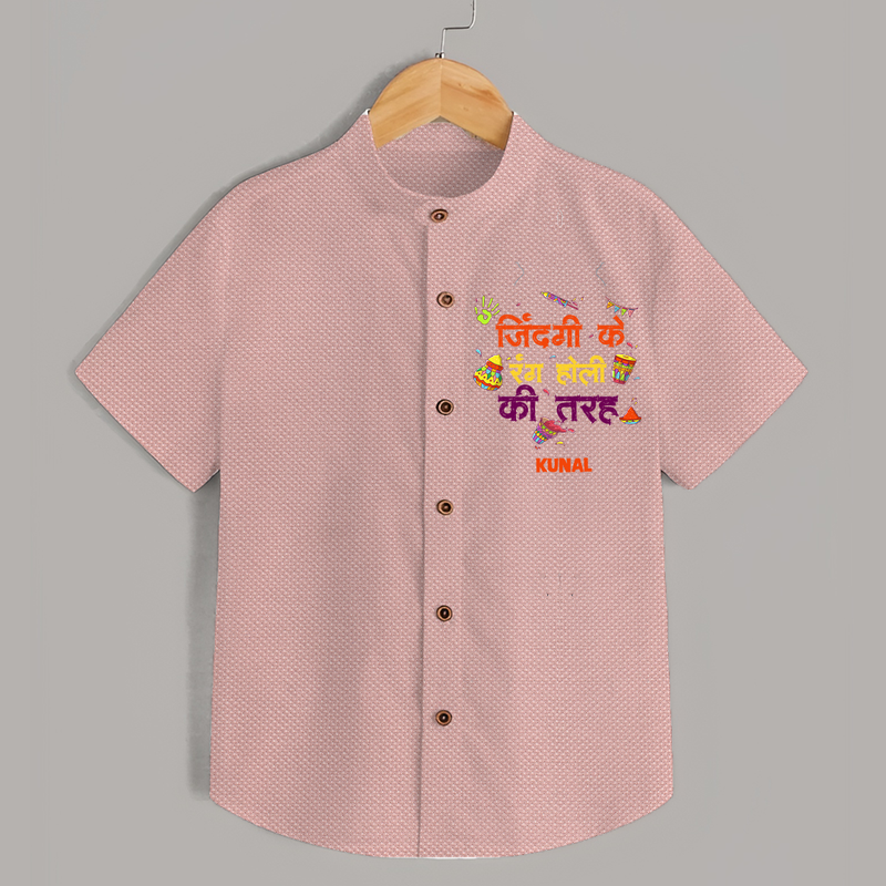 Happy Holi - Zindagi Ke Rang, Holi Ki Tarah With Our Customized Shirt For Kids With Name - PEACH - 0 - 6 Months Old (Chest 23")