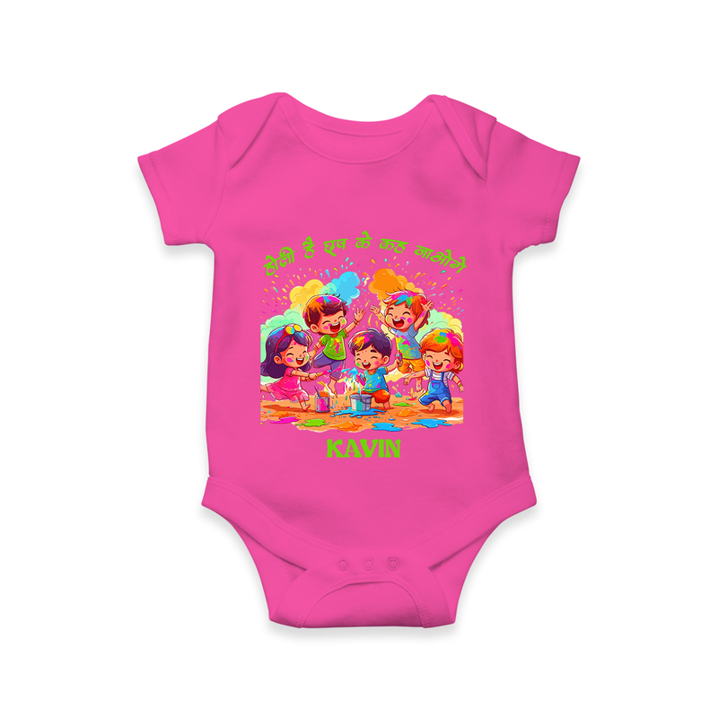 Happy Holi - Holi Hai, Chhup Ke Kaha Jaoge With Our Customized Romper For Babies With Name - HOT PINK - 0 - 3 Months Old (Chest 16")