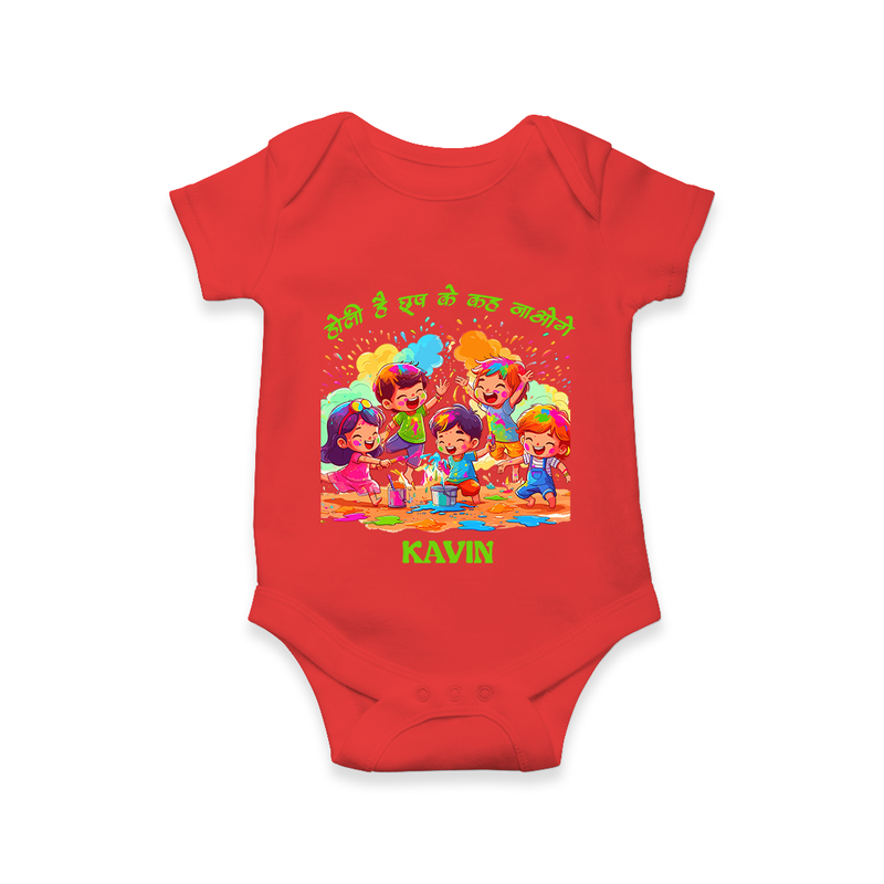 Happy Holi - Holi Hai, Chhup Ke Kaha Jaoge With Our Customized Romper For Babies With Name - RED - 0 - 3 Months Old (Chest 16")