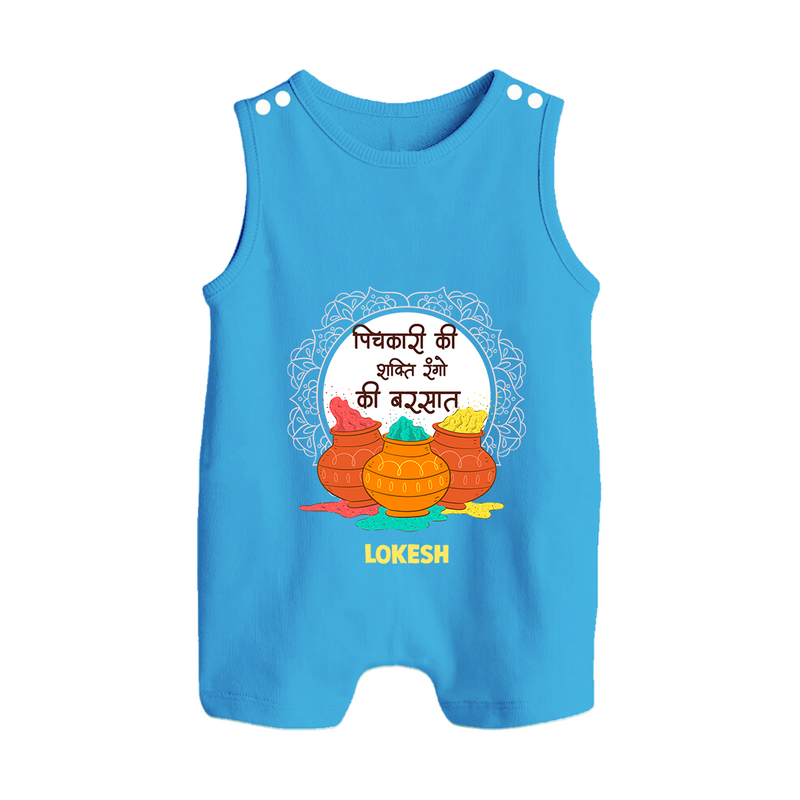 Happy Holi - Pichkari Ki Shakti, Rangon Ki Barsaat With Our Customized Romper Suit For Babies With Name - ROYAL BLUE - 0 - 5 Months Old (Chest 18")