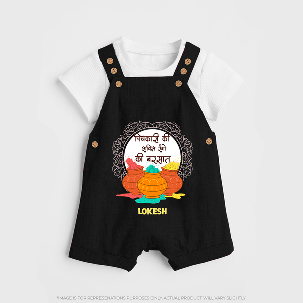 Happy Holi - Pichkari Ki Shakti, Rangon Ki Barsaat With Our Customized Dungaree Set For Kids With Name - BLACK - 0 - 5 Months Old (Chest 18")