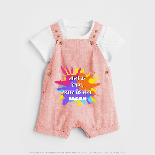 Happy Holi - Holi Ke Rang Mein, Pyaar Ke Sang With Our Customized Dungaree Set For Kids With Name - PEACH - 0 - 5 Months Old (Chest 18")