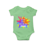 Happy Holi - Holi Ke Rang Mein, Pyaar Ke Sang With Our Customized Romper For Babies With Name - GREEN - 0 - 3 Months Old (Chest 16")