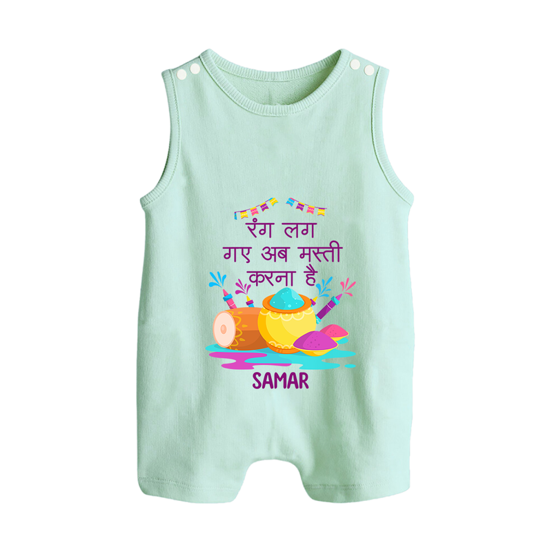 Happy Holi - Rang Lag Gaye, Ab Masti Karna Hai With Our Customized Romper Suit For Babies With Name - MINT GREEN - 0 - 5 Months Old (Chest 18")