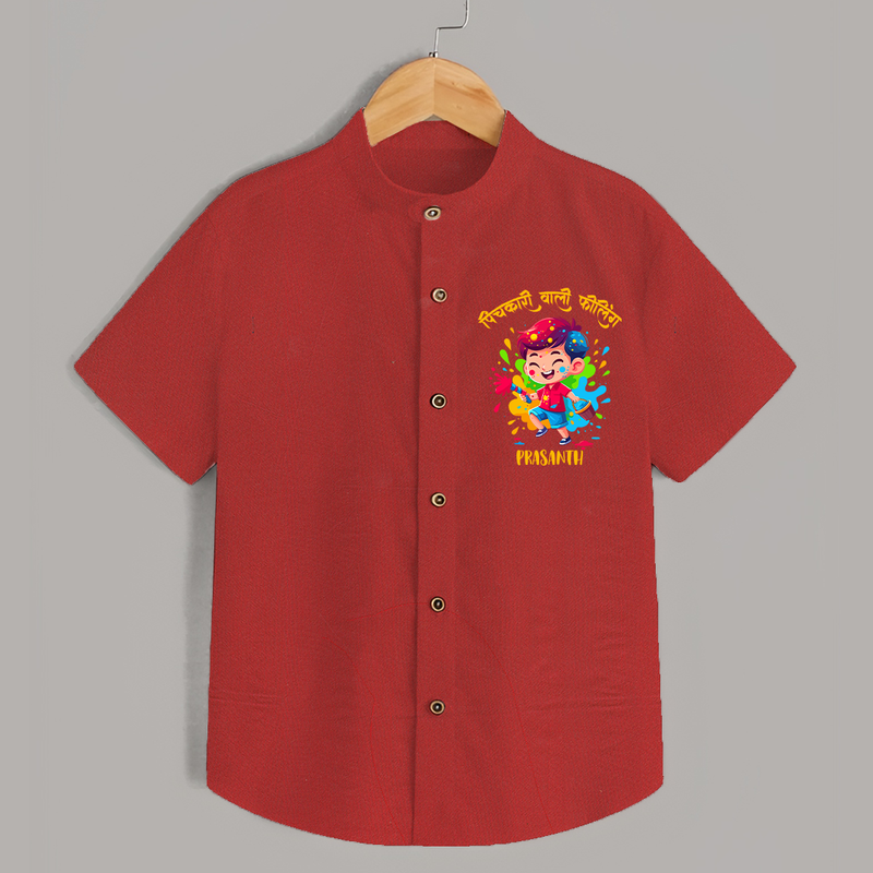 Happy Holi - Pichkari Wali Feeling With Our Customized Shirt For Kids With Name - RED - 0 - 6 Months Old (Chest 23")