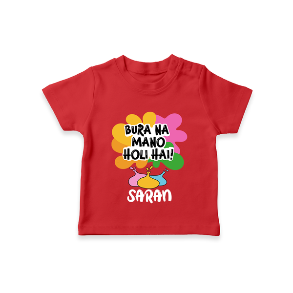 Bura Na Mano Holi Hai Personalized Kids T-Shirt - RED - 0-5 Months Old (Chest 17")
