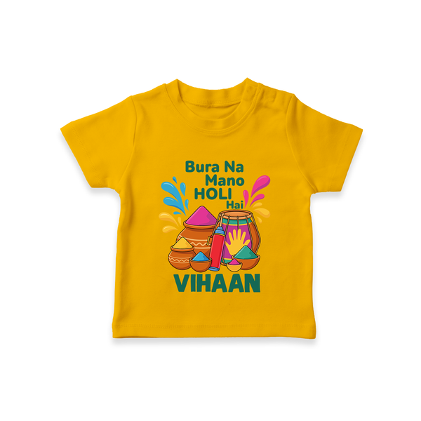 Bura Na Mano Holi Hai Customized Name T-Shirt - CHROME YELLOW - 0-5 Months Old (Chest 17")