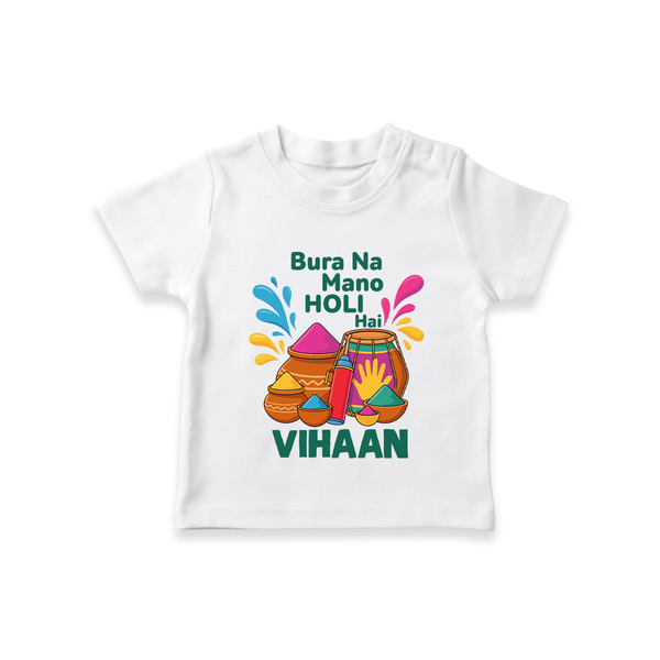 Bura Na Mano Holi Hai Customized Name T-Shirt - WHITE - 0-5 Months Old (Chest 17")