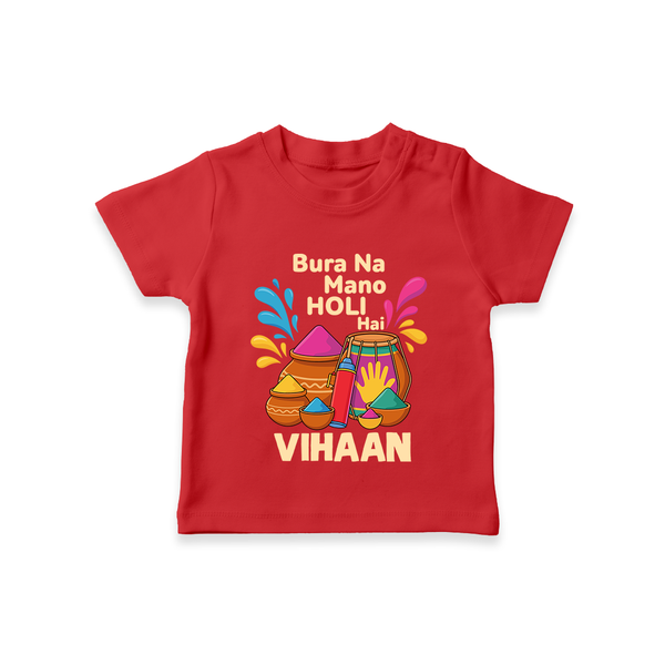 Bura Na Mano Holi Hai Customized Name T-Shirt - RED - 0-5 Months Old (Chest 17")