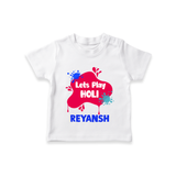 Lets play Holi Personalized Kids T-Shirt - WHITE - 0-5 Months Old (Chest 17")