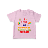 I Love My India Customized Kid T-Shirt - BABY PINK - 0-5 Months Old (Chest 17")