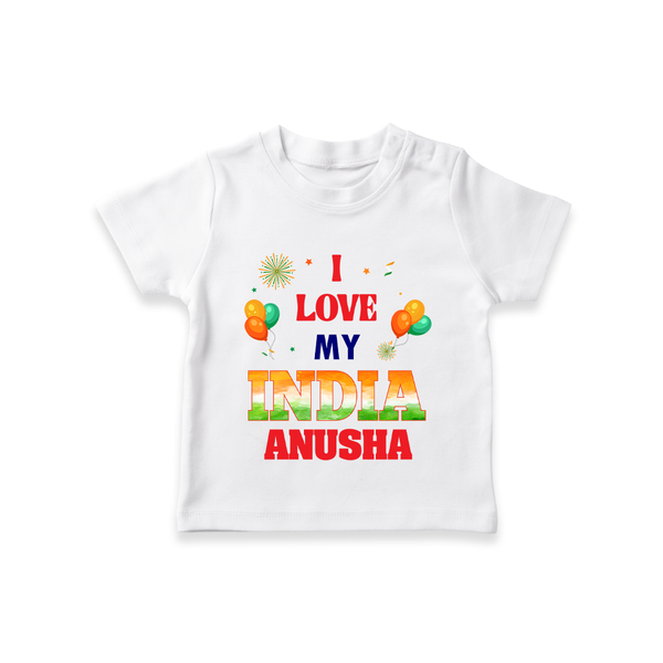 I Love My India Customized Kid T-Shirt - WHITE - 0-5 Months Old (Chest 17")