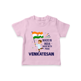 Made in India Made with Pride Customized Kid T-Shirt - BABY PINK - 0-5 Months Old (Chest 17")