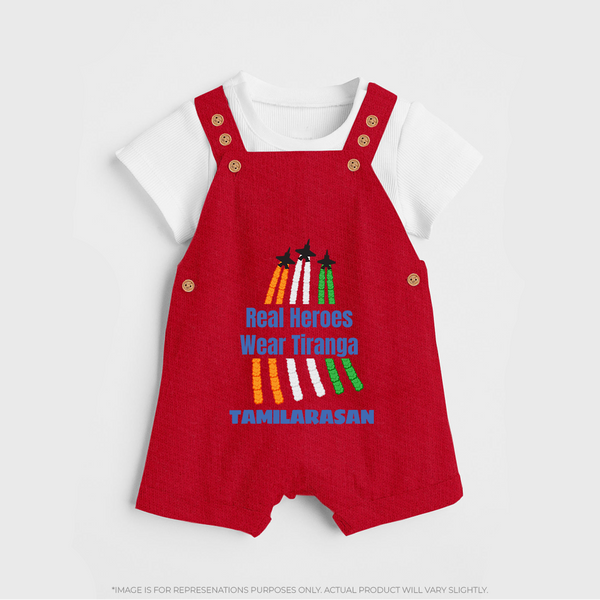 Real Heroes Wear Tiranga Customized Kid Dungaree - RED - 0 - 5 Months Old (Chest 18")