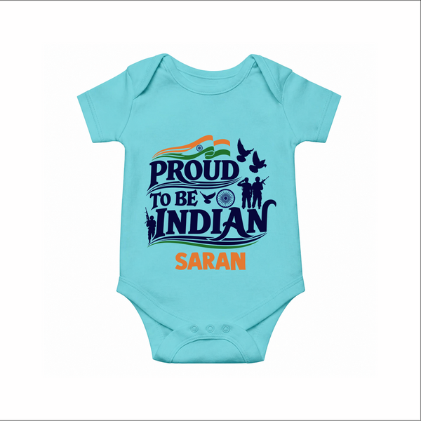 Proud to Be Indian Baby Romper - ARCTIC BLUE - New Born (Chest 14")