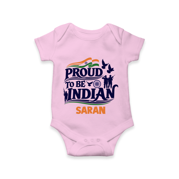 Proud to Be Indian Baby Romper - BABY PINK - New Born (Chest 14")