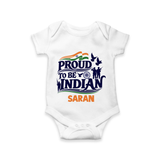 Proud to Be Indian Baby Romper - WHITE - New Born (Chest 14")