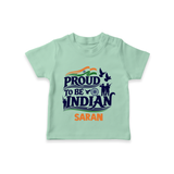 Proud to Be Indian Baby T Shirt - MINT GREEN - 0-5 Months Old (Chest 17")