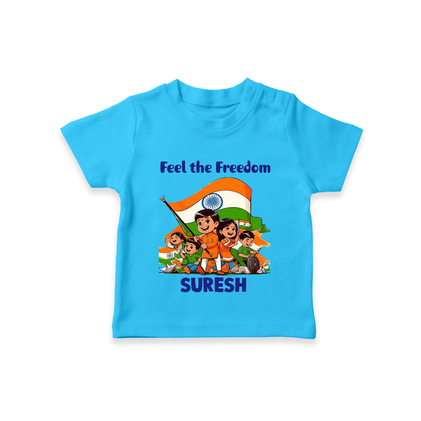 Feel the Freedom Baby T Shirt - SKY BLUE - 0-5 Months Old (Chest 17")