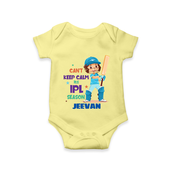 Can’t Keep Calm It’s Cricket Season Baby Romper - PASTEL YELLOW - New Born (Chest 14")
