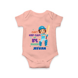 Can’t Keep Calm It’s Cricket Season Baby Romper - PEACH - New Born (Chest 14")
