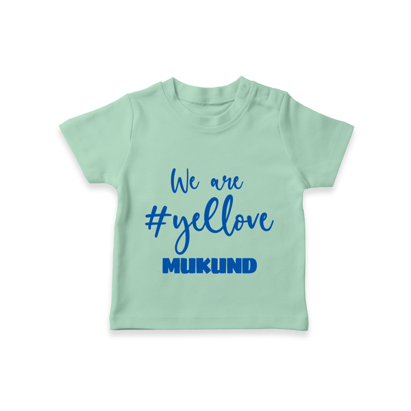 We Love Yellow TSHIRT – Color Fan Edition - MINT GREEN - 0-5 Months Old (Chest 17")