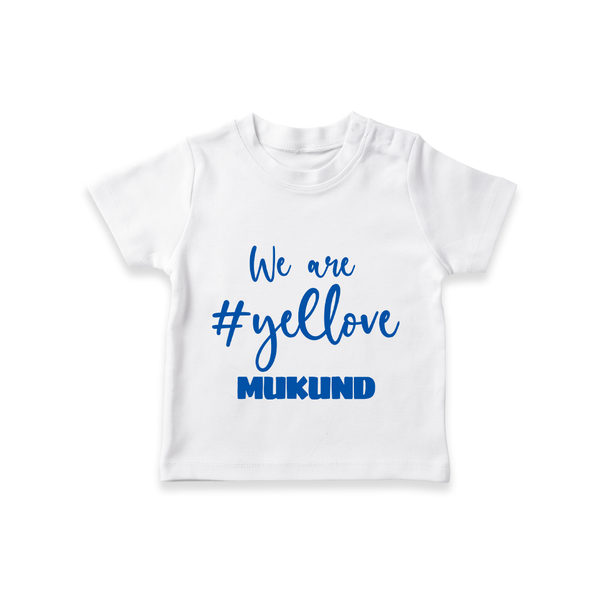 We Love Yellow TSHIRT – Color Fan Edition - WHITE - 0-5 Months Old (Chest 17")