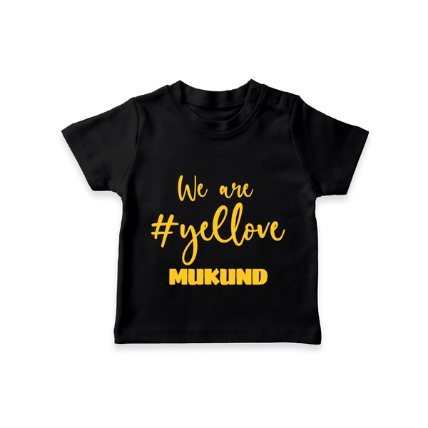 We Love Yellow TSHIRT – Color Fan Edition - BLACK - 0-5 Months Old (Chest 17")
