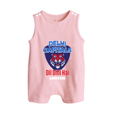 Delhi Capitals "Dil Dilli Hai" - Support Your Favorite Team With Our Customized IPL-Themed Romper Suit For Babies With Name - BABY PINK - 0 - 5 Months Old (Chest 18")