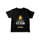 Cutest GT Fan - Support Your Favorite Team With Our Customized IPL-Themed T-Shirt For Kids With Name - BLACK - 0-5 Months Old (Chest 17")