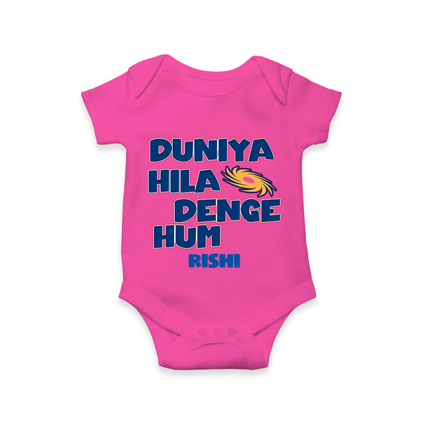 Duniya Hila Denge Hum - Get Set For IPL Madness With Our Customized IPL-Themed Romper For Babies With Name - HOT PINK - 0 - 3 Months Old (Chest 16")