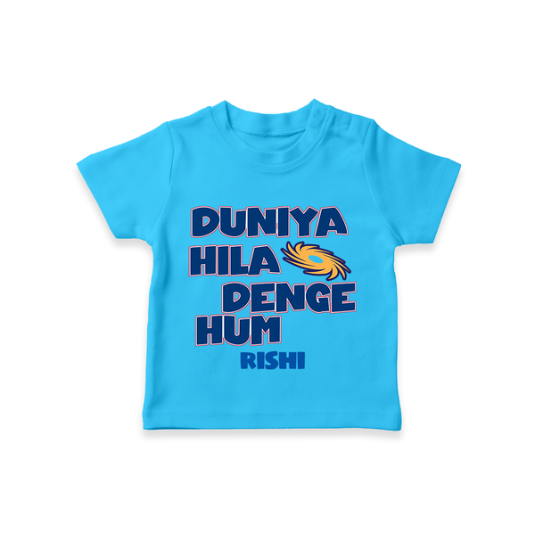Duniya Hila Denge Hum - Get Set For IPL Madness With Our Customized IPL-Themed T-Shirt For Kids With Name - SKY BLUE - 0-5 Months Old (Chest 17")